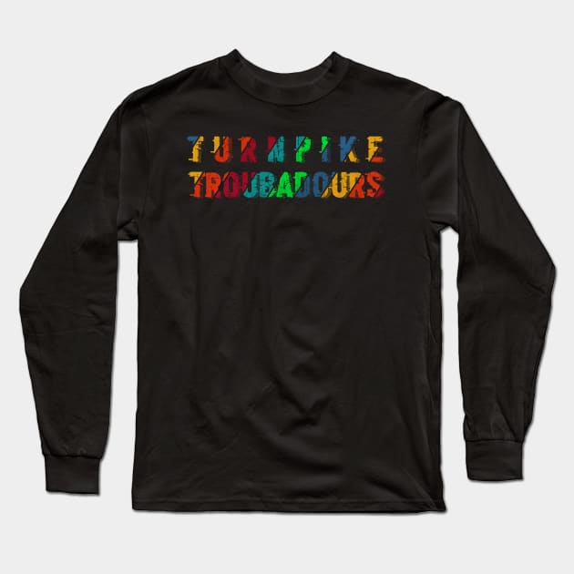 vintage color Turnpike Troubadours Long Sleeve T-Shirt by Rada.cgi